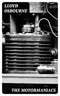 E-Book (epub) The Motormaniacs von Lloyd Osbourne