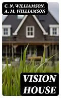 E-Book (epub) Vision House von C. N. Williamson, A. M. Williamson