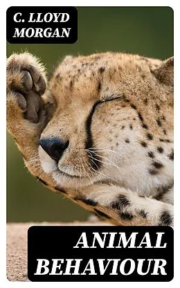 E-Book (epub) Animal Behaviour von C. Lloyd Morgan