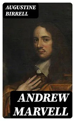 E-Book (epub) Andrew Marvell von Augustine Birrell