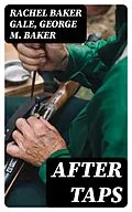 E-Book (epub) After Taps von Rachel Baker Gale, George M. Baker