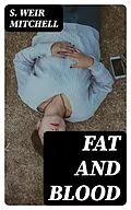 E-Book (epub) Fat and Blood von S. Weir Mitchell