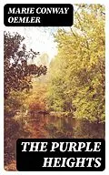 E-Book (epub) The Purple Heights von Marie Conway Oemler
