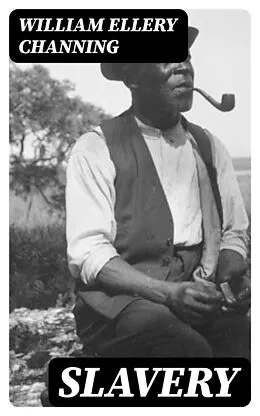 E-Book (epub) Slavery von William Ellery Channing
