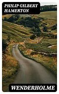E-Book (epub) Wenderholme von Philip Gilbert Hamerton