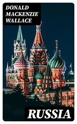 E-Book (epub) Russia von Donald Mackenzie Wallace