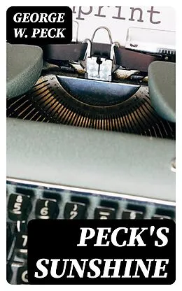 E-Book (epub) Peck's Sunshine von George W. Peck