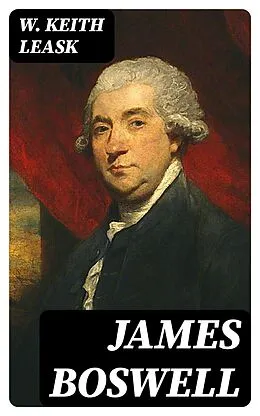 E-Book (epub) James Boswell von W. Keith Leask