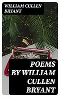 E-Book (epub) Poems by William Cullen Bryant von William Cullen Bryant
