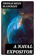 E-Book (epub) A Naval Expositor von Thomas Riley Blanckley