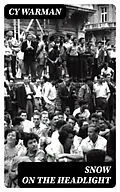 E-Book (epub) Snow on the Headlight von Cy Warman