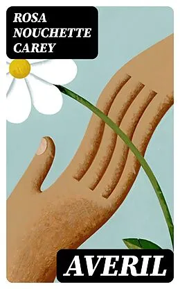 E-Book (epub) Averil von Rosa Nouchette Carey