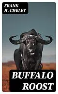 E-Book (epub) Buffalo Roost von Frank H. Cheley