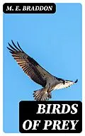 E-Book (epub) Birds of Prey von M. E. Braddon