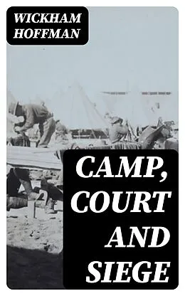 E-Book (epub) Camp, Court and Siege von Wickham Hoffman