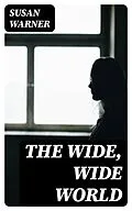 E-Book (epub) The Wide, Wide World von Susan Warner