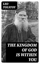 E-Book (epub) The Kingdom of God is Within You von Leo Tolstoy