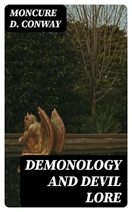E-Book (epub) Demonology and Devil Lore von Moncure D. Conway