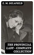 E-Book (epub) The Provincial Lady - Complete Collection von E. M. Delafield