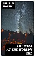 E-Book (epub) The Well at the World's End von William Morris