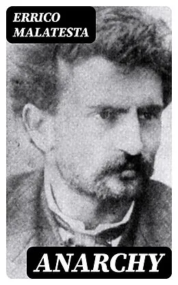 E-Book (epub) Anarchy von Errico Malatesta