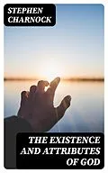 E-Book (epub) The Existence and Attributes of God von Stephen Charnock