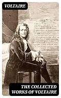 E-Book (epub) The Collected Works of Voltaire von Voltaire