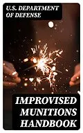 E-Book (epub) Improvised Munitions Handbook von U.S. Department of Defense