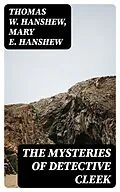E-Book (epub) The Mysteries of Detective Cleek von Thomas W. Hanshew, Mary E. Hanshew