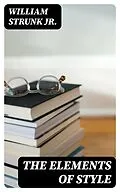 E-Book (epub) The Elements of Style von William Strunk Jr.