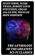 E-Book (epub) The Anthology of the Greatest Sci-Fi Classics von Jules Verne, Mark Twain, Robert Louis Stevenson