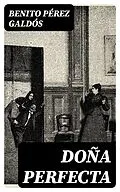 E-Book (epub) Doña Perfecta von Benito Pérez Galdós