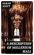 E-Book (epub) A Description of Millenium Hall von Sarah Scott