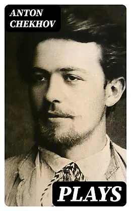 E-Book (epub) Plays von Anton Chekhov