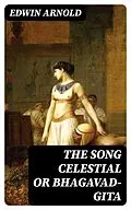 E-Book (epub) The Song Celestial or Bhagavad-Gita von Edwin Arnold