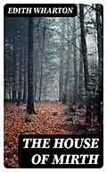E-Book (epub) The House of Mirth von Edith Wharton