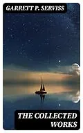 E-Book (epub) The Collected Works von Garrett P. Serviss
