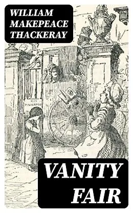 E-Book (epub) Vanity Fair von William Makepeace Thackeray