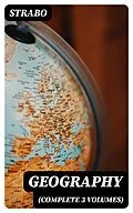 E-Book (epub) Geography (Complete 3 Volumes) von Strabo