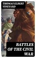 E-Book (epub) Battles of the Civil War von Thomas Elbert Vineyard