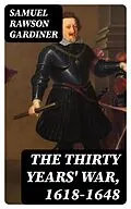 E-Book (epub) The Thirty Years' War, 1618-1648 von Samuel Rawson Gardiner
