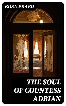 E-Book (epub) The Soul of Countess Adrian von Rosa Praed