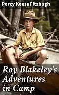 E-Book (epub) Roy Blakeley's Adventures in Camp von Percy Keese Fitzhugh