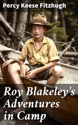 eBook (epub) Roy Blakeley's Adventures in Camp de Percy Keese Fitzhugh