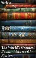 E-Book (epub) The World's Greatest Books - Volume 01 - Fiction von Various