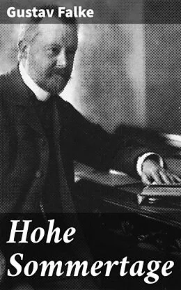 E-Book (epub) Hohe Sommertage von Gustav Falke