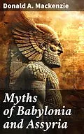 E-Book (epub) Myths of Babylonia and Assyria von Donald A. Mackenzie