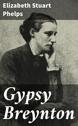 E-Book (epub) Gypsy Breynton von Elizabeth Stuart Phelps