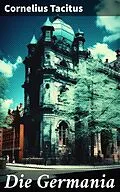 E-Book (epub) Die Germania von Cornelius Tacitus