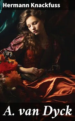 E-Book (epub) A. van Dyck von Hermann Knackfuss